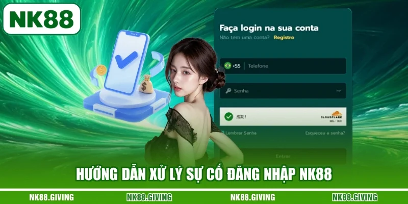 Đăng Nhập NK88 Hướng dẫn xử lý sự cố đăng nhập NK88
